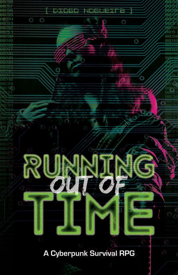 Running Out of Time: Cyberpunk RPG