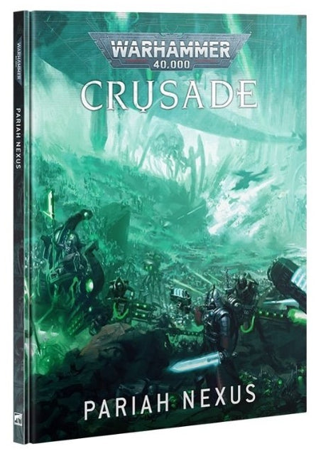 Warhammer 40K: Crusade - Pariah Nexus