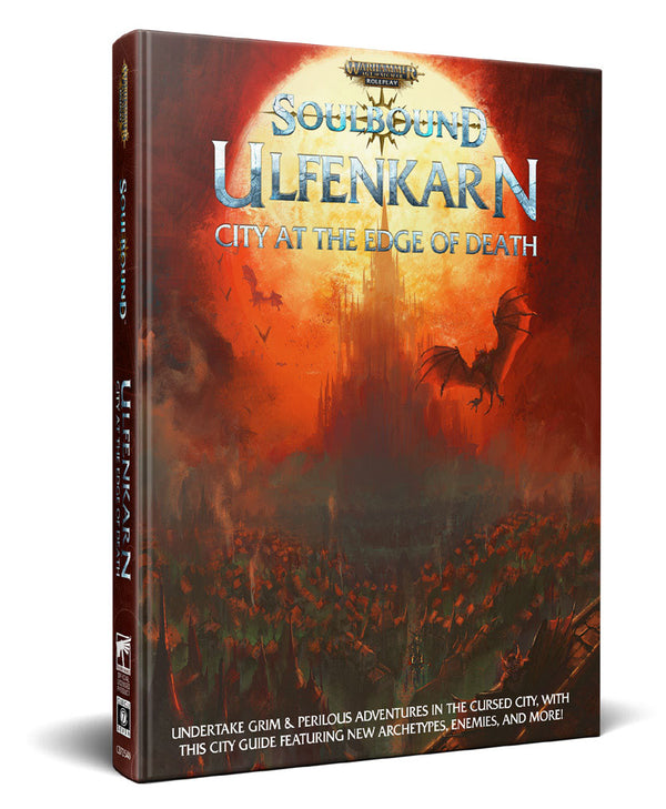 Warhammer Age of Sigmar - Soulbound RPG: Ulfenkarn - City at the Edge of Death
