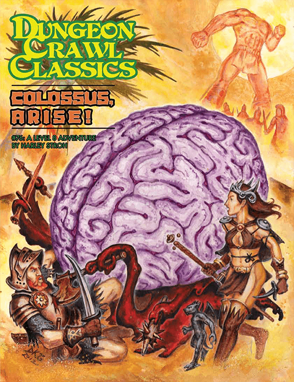 Dungeon Crawl Classics RPG: #076 - Colossus Arise!