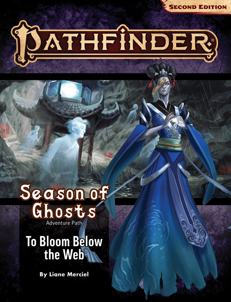 Pathfinder RPG: Adventure Path - Season of Ghosts Part 4 of 4 - To Bloom Below the Web (P2)