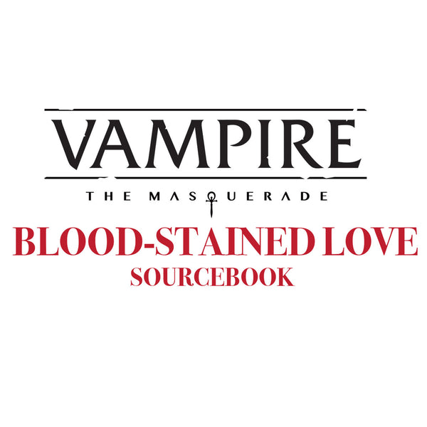 Vampire The Masquerade: RPG - Blood-Stained Love Sourcebook from Renegade Game Studios image 1
