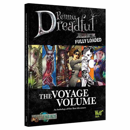 Through The Breach RPG: Penny Dreadful - The Voyage Volume