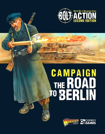 Bolt Action: Campaign - The Road to Berlin