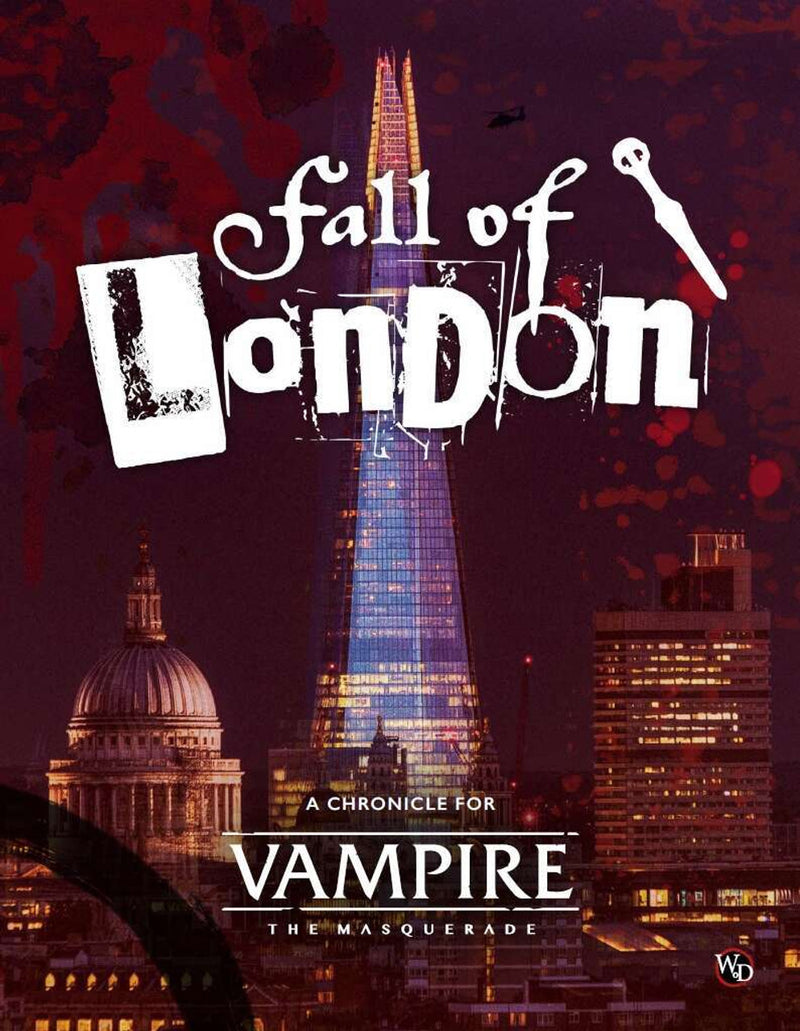 Vampire The Masquerade RPG: Fall of London Chronicle