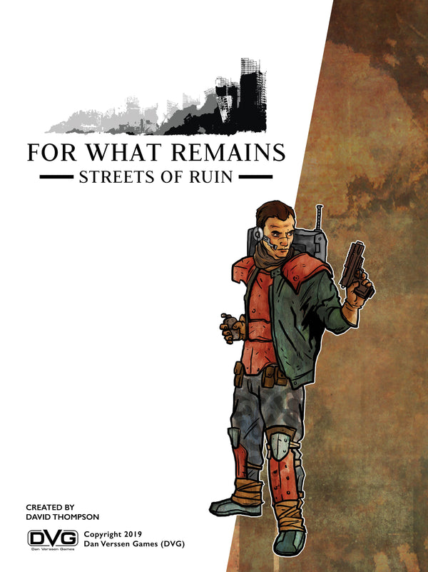 FOR WHAT REMAINS: Streets of Ruin by Dan Verssen Games | Watchtower